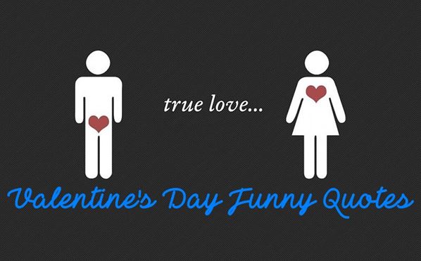 Valentines Day Funny Quotes