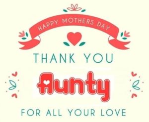 [33+] Best Happy Mothers Day Quotes for Aunts {Wishes &amp; Messages}