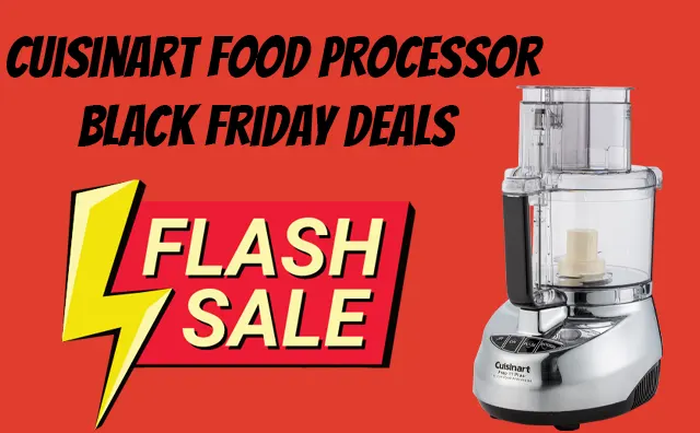 Cuisinart Food Processor Black Friday Deals Sale – Save Big [2022]