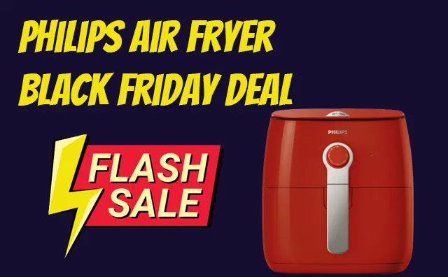 Philips Air Fryer Black Friday Deal & Sale – SAVE BIG [2022]