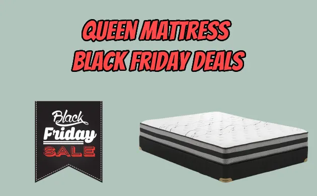 Queen Mattress Black Friday Deals – [BIG SALE 2023]